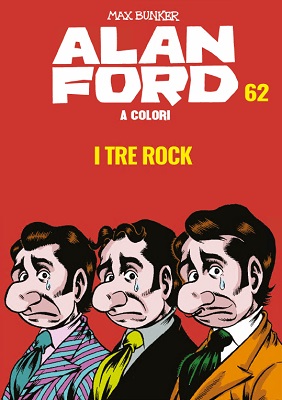 Alan Ford A Colori 62 - I Tre Rock (Giugno 2020)