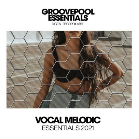 VA - Vocal Melodic Essentials (2021)