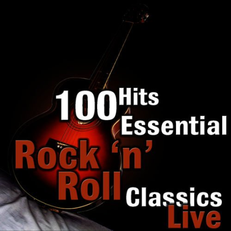 VA - 100 Hits: Essential Rock 'N' Roll Classics Live (2014)