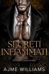 Ajme Williams – Bonds of Betrayal Vol. 4. Segreti Infiammati (2026)