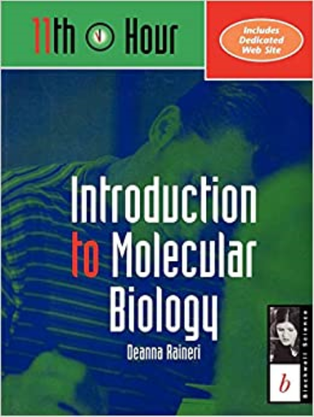 11th Hour: Introduction to Molecular Biology