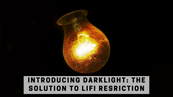 Introducing-Darklight-The-Solution-to-Lifi-Resriction