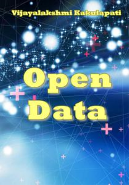 Open Data by Vijayalakshmi Kakulapati