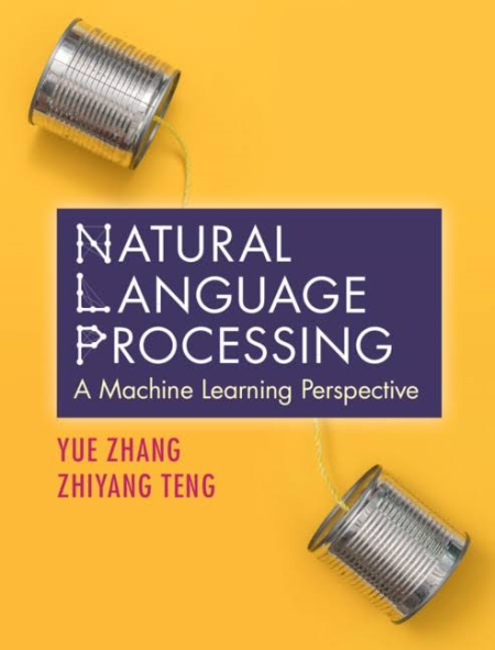 Natural Language Processing (A Machine Learning Perspective)