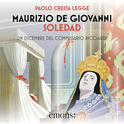 Maurizio de Giovanni - Soledad - Un dicembre del commissario Ricciardi꞉ Il commissario Ricciardi, Vol. 14 (2024) (mp3 - 128 kbps)