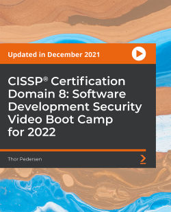 CISSP®️ Certification Domain 8: Software Development Security Video Boot Camp for 2022