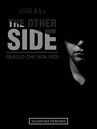 Valentina Ferraro - Matching Scars Series #1.5 - The Other Side. Quello