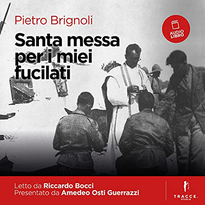 Pietro Brignoli - Santa messa per i miei fucilati (2021) (mp3 - 128 kbps)
