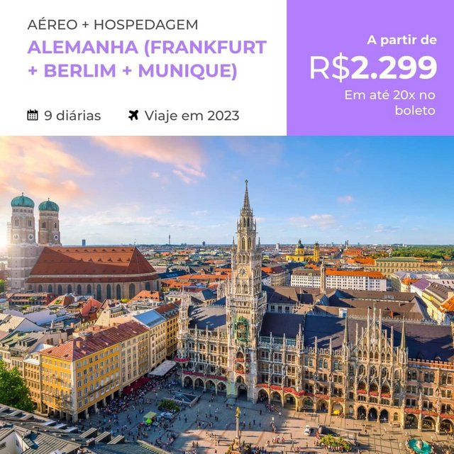 Pacote de Viagem – Alemanha (Frankfurt + Berlim + Munique) – 2023