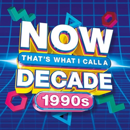 VA - NOW That's What I Call A Decade 1990s (2021) FLAC