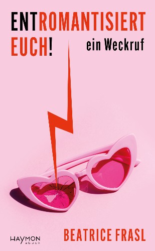 Beatrice-Frasl-Entromantisiert-euch.jpg