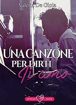 Valeria De Gioia – Una canzone per dirti ti amo (2020)