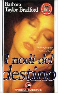 Barbara Taylor Bradford - I nodi del destino (1991)