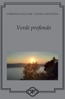 Laura Costantini, Loredana Falcone - Verde profondo (2019)