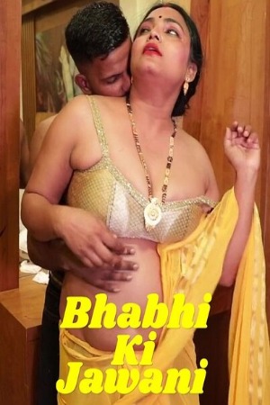 Bhabhi Ki Jawani (2025) Hindi Uncut Short Films