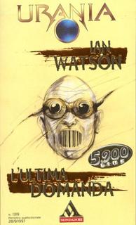 Ian Watson - L'ultima domanda (1997)