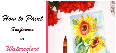How to Paint Sunflowers in Watercolors