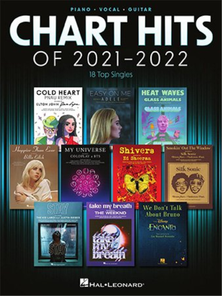 Chart Hits of 2021-2022: 18 Top Singles Arranged for Piano/Vocal/Guitar