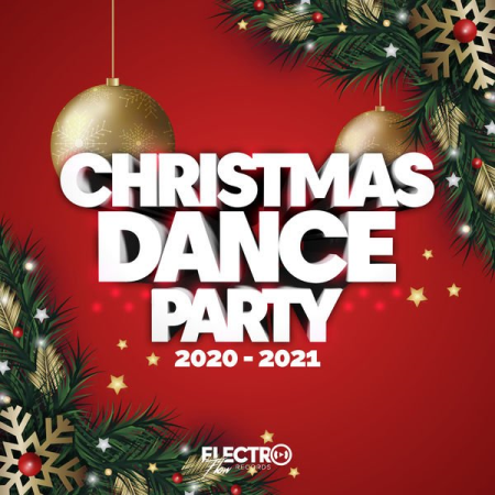 Various Artists - Christmas Dance Party 2020-2021 (Best of Dance, House & Electro) (2020)