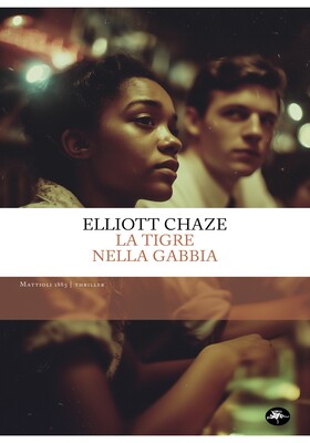 Elliott Chaze - La tigre nella gabbia (2026)