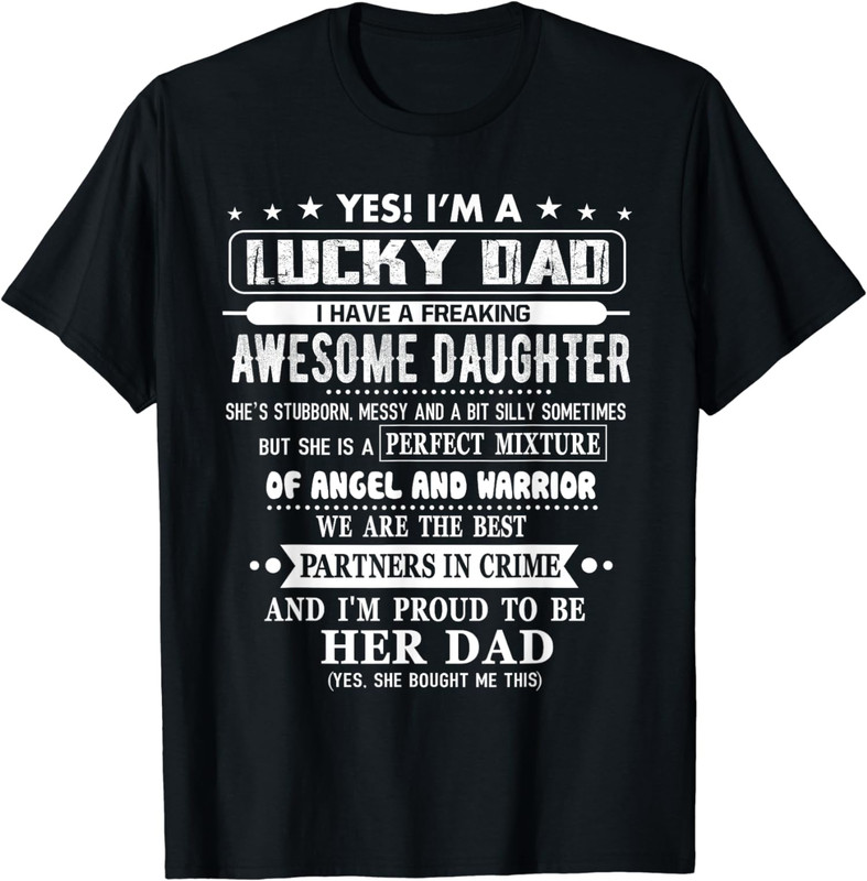 I'm A Lucky Dad I Have An Awesome Daughter Design Unisex T-Shirt