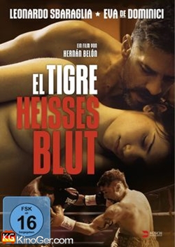 El Tigre - heißes Blut (2016)