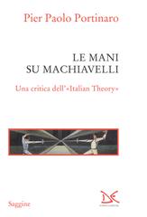 Pier Paolo Portinaro – Le mani su Machiavelli (2018)