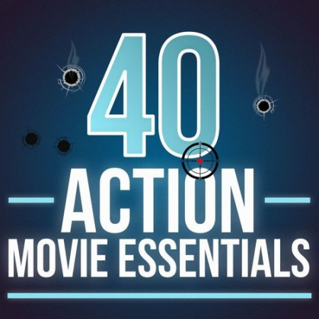 VA - 40 Action Movie Essentials (2021)