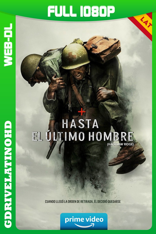 Hasta el Último Hombre (2016) WEB-DL 1080p Latino-Inglés-Castellano