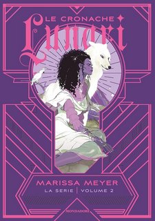 Marissa Meyer - Le cronache lunari Vol. 2 (2023)