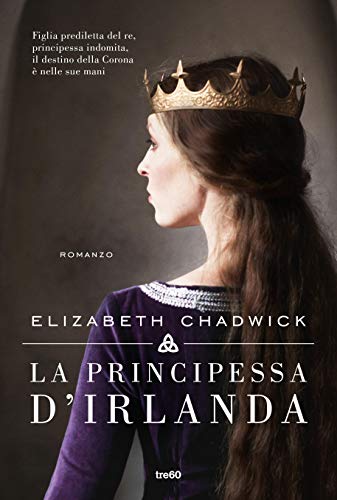 Elizabeth Chadwick – La principessa d’Irlanda (2020)