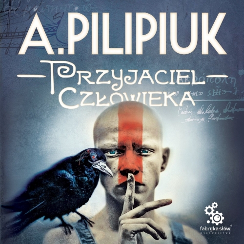 Pilipiuk Andrzej - Przyjaciel człowieka
