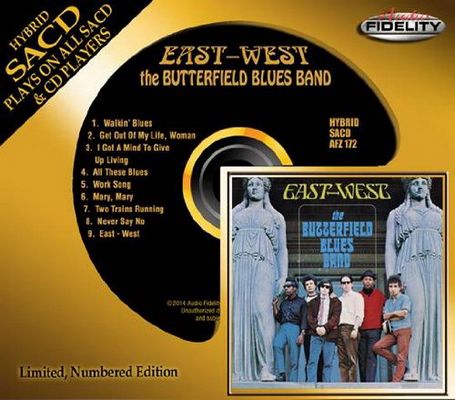 The Butterfield Blues Band - East-West (1966) [2014, Audio Fidelity Remastered, CD-Layer + Hi-Res SACD Rip]