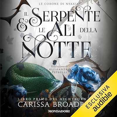 Carissa Broadbent - Il serpente e le ali della notte (2024) (mp3 - 128 kbps)
