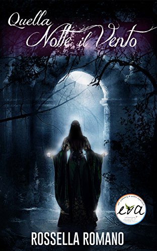 Rossella Romano – Quella Notte il Vento (2015)