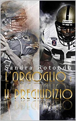Sandra Rotondo - L'orgoglio e il pregiudizio (2018)
