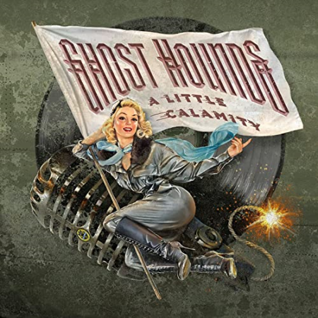 Ghost Hounds - A Little Calamity (2021) FLAC/MP3