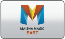 Maisha Magic East
