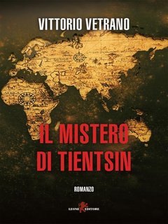 Vittorio Vetrano - Il mistero di Tientsin (2023)