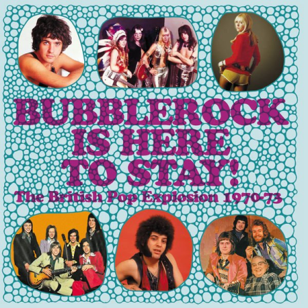 VA   Bubblerock Is Here To Stay! The British Pop Explosion 1970 73 (2020) mp3