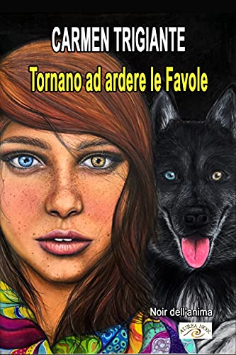 Carmen Trigiante – Tornano ad ardere le favole (2021)