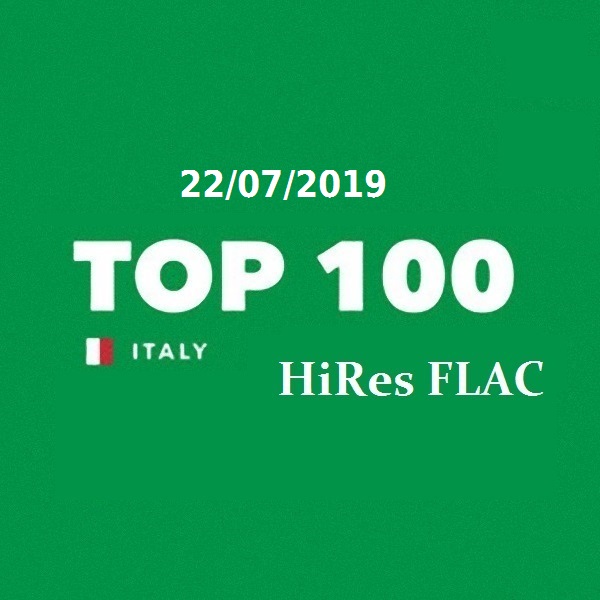 Top 100 Italia LossLess 22.07.2019 (2019) FLAC