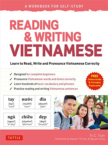 Reading & Writing Vietnamese: A Workbook for Self-Study: Learn to Read, Write and Pronounce Vietnamese Correctly