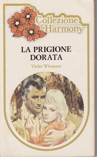 Violet Winspear - La prigione dorata (1983)