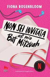 Fiona Rosenbloom - Non sei invitata al mio Bat Mitzvah (2023)