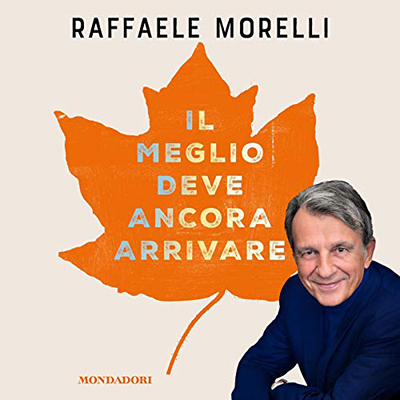 Raffaele Morelli - Il meglio deve ancora arrivare (2019) (mp3 - 128 kbps)