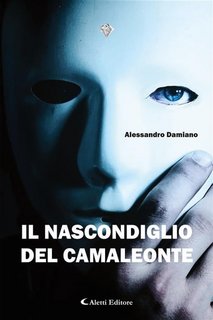 Alessandro Damiano - Il nascondiglio del camaleonte (2023)