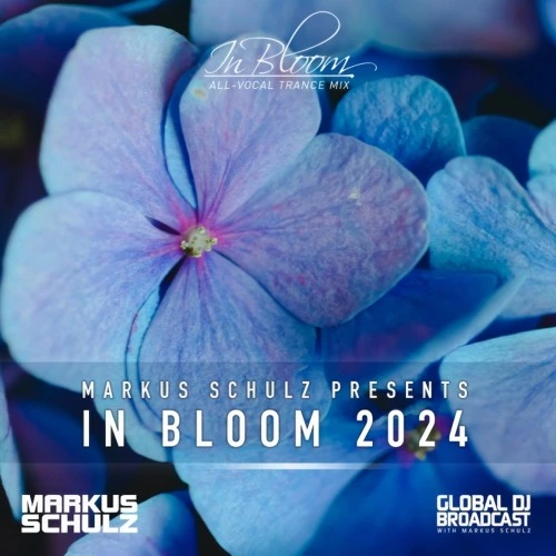 Markus Schulz - Global DJ Broadcast In Bloom (Vocal Dance Mix) (2024)
