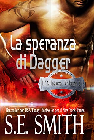 S.E. Smith – La speranza di Dagger (L'Alleanza vol.3)(2020)