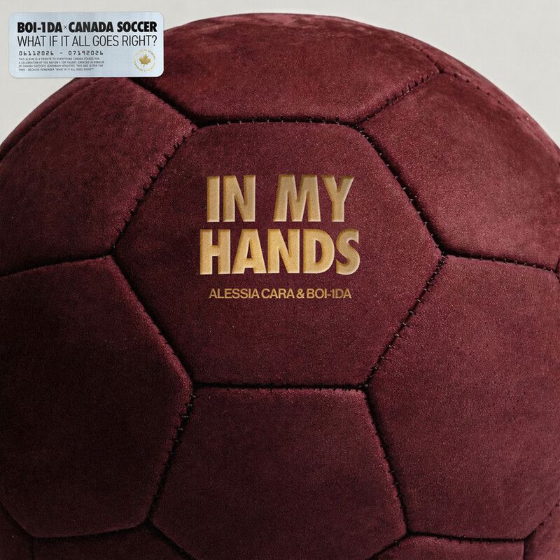 Alessia Cara; Boi-1da; Canada Soccer - IN MY HANDS